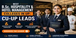 Best BSc Hospitality and Hotel Management Colleges in UP CU UP Leads